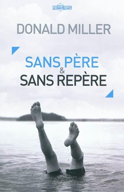 Sans père et sans repère