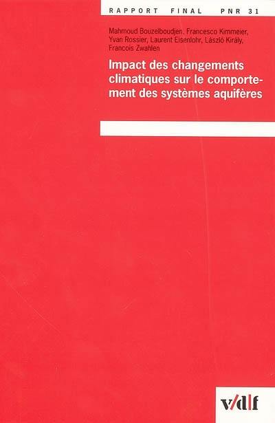 Impact des changements climatiques sur le comportement des systèmes aquifères : rapport final