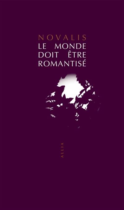 Le monde doit être romantisé