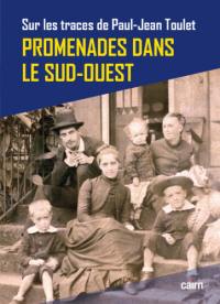 Promenades dans le Sud-Ouest : sur les traces de Paul-Jean Toulet