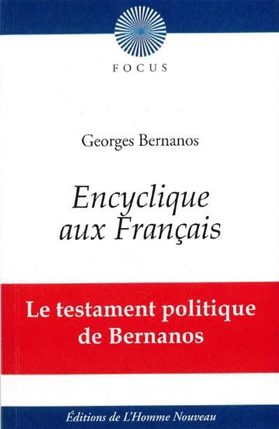 Encyclique aux Français : le testament politique de Bernanos