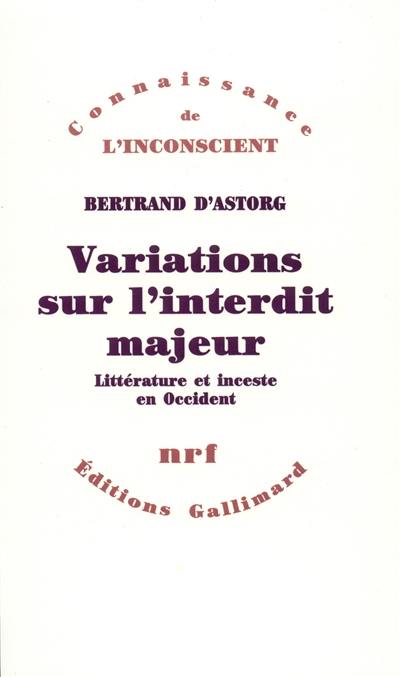 Variations sur l'interdit majeur : littérature et inceste en Occident