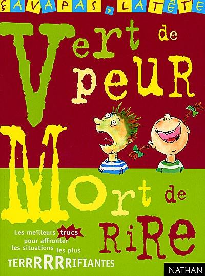 Vert de peur, mort de rire