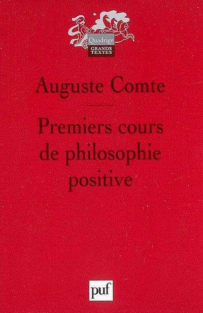 Premiers cours de philosophie positive : préliminaires généraux et philosophie mathématique