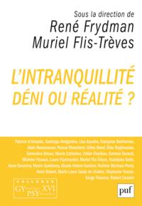 L'intranquillité : déni ou réalité ?