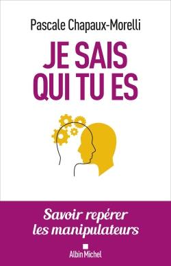 Je sais qui tu es : savoir repérer les manipulateurs