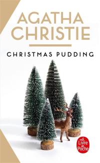 Christmas pudding : et autres surprises du chef