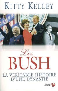 Les Bush : la véritable histoire d'une dynastie