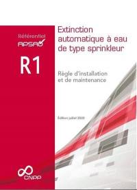 Extinction automatique à eau de type sprinkleur : règle d'installation et de maintenance