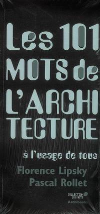 Les 101 mots de l'architecture à l'usage de tous