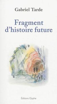 Fragment d'histoire future