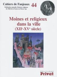 Moines et religieux dans la ville (XIIe-XVe siècle)