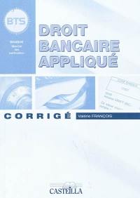 Droit bancaire appliqué : corrigé