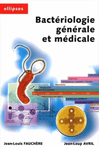 Bactériologie générale et médicale