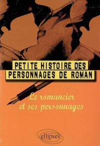 Petite histoire des personnages de roman : le romancier et ses personnages