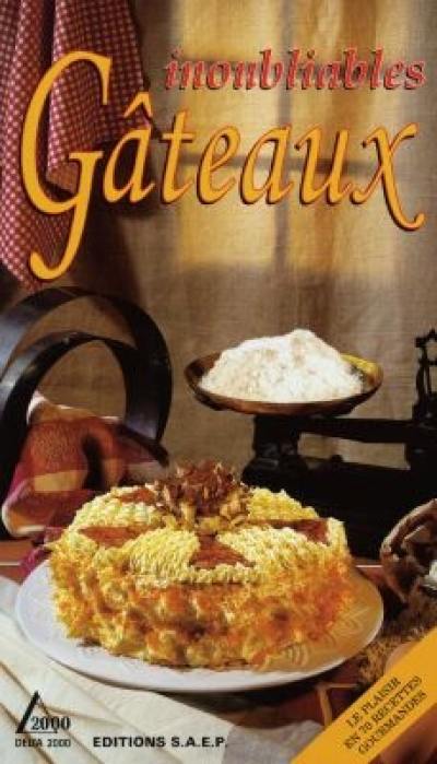 Inoubliables gâteaux