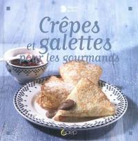 Crêpes et galettes pour les gourmands