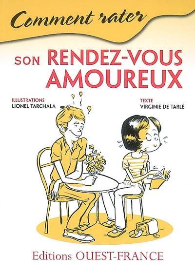 Comment rater son rendez-vous amoureux