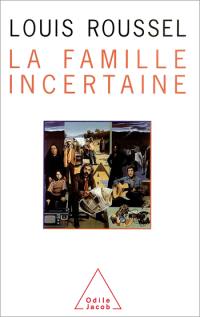 La Famille incertaine