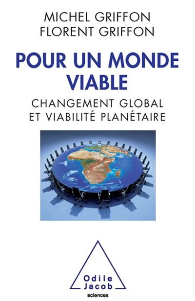 Pour un monde viable : changement global et viabilité planétaire