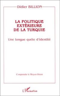 La politique extérieure de la Turquie : une longue quête d'identité