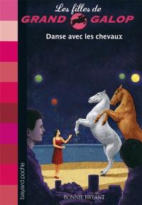 Les filles de Grand Galop. Vol. 19. Danse avec les chevaux