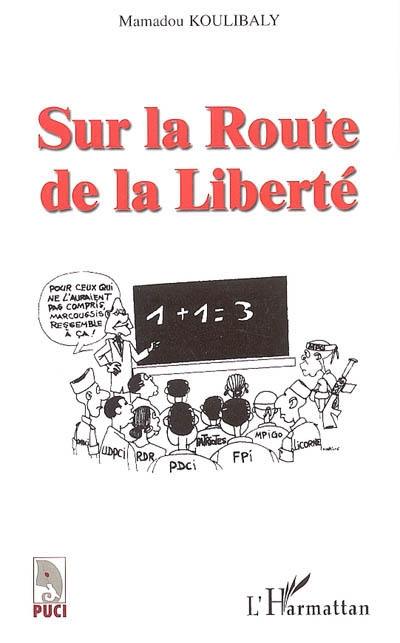 Sur la route de la liberté