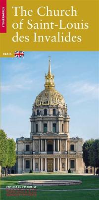 The church of Saint-Louis des Invalides : Paris