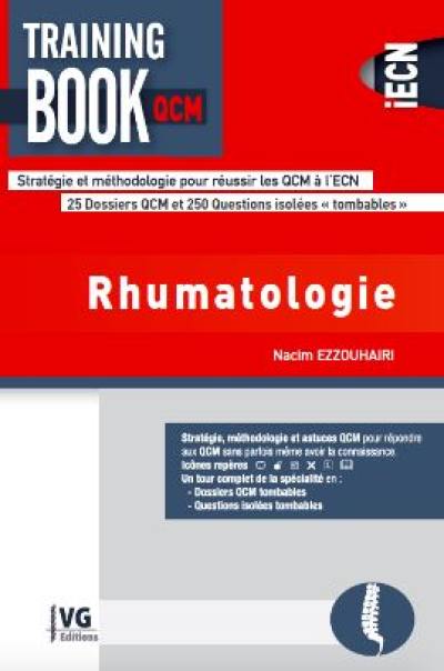 Rhumatologie : stratégie et méthodologie pour réussir les QCM à l'ECN : 25 dossiers QCM et 250 questions isolées tombables