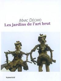 Les jardins de l'art brut