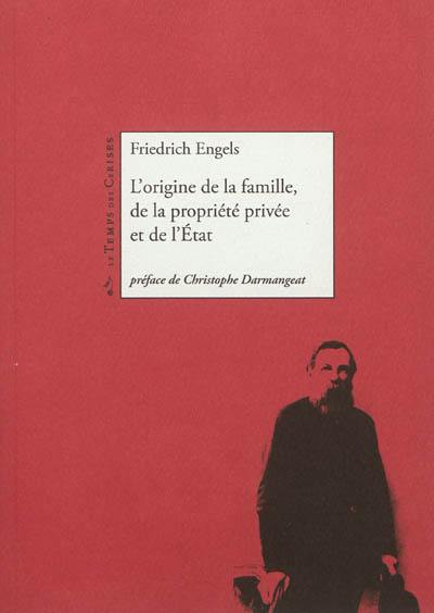 L'origine de la famille, de la propriété privée et de l'Etat