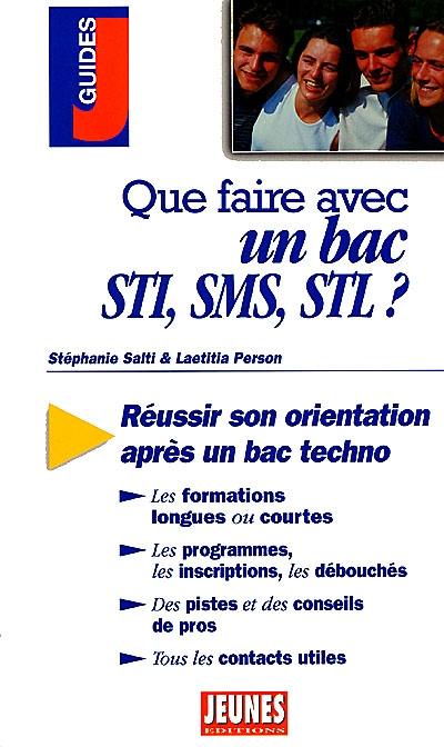 Que faire avec un bac STI, SMS, STL ?