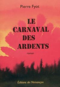 Le carnaval des ardents : les années vert-de-gris