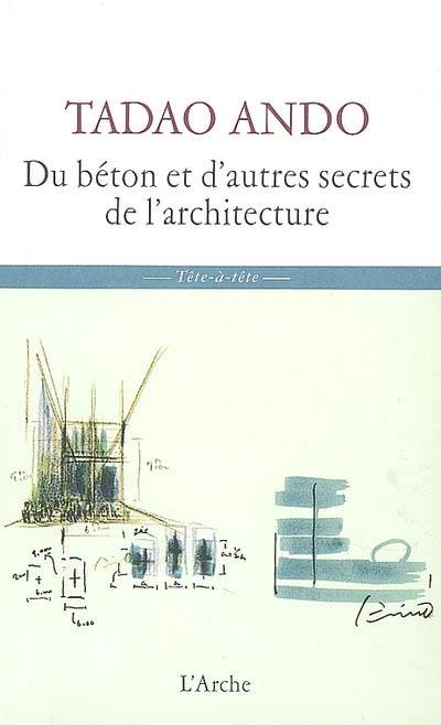 Du béton et d'autres secrets de l'architecture : sept entretiens de Michael Auping avec Tadao Ando lors de la contruction du musée d'art moderne de Fort Worth