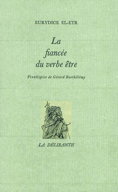 La fiancée du verbe être