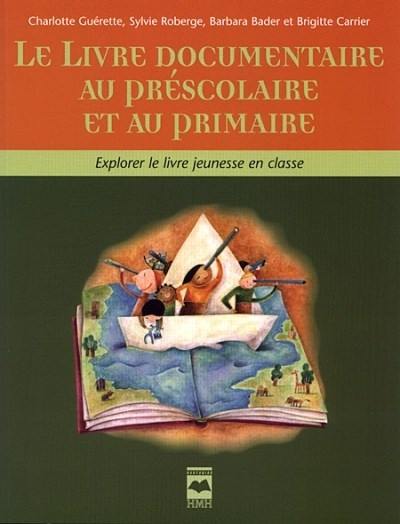 Le livre documentaire au préscolaire et au primaire