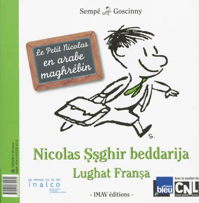 Les histoires inédites du Petit Nicolas. Nicolas Ssghir beddarija : Lughat Fransa