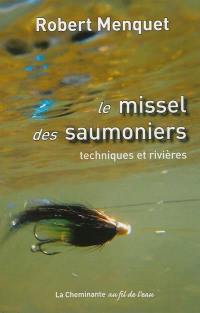 Le missel des saumoniers : techniques et rivières