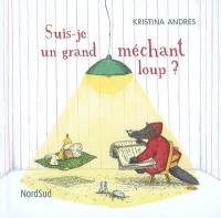 Suis-je un grand méchant loup ?