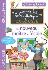 Un nouveau maître à l'école : CP niveau 3