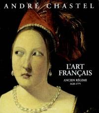 L'art français. Vol. 3. Ancien Régime, 1620-1775