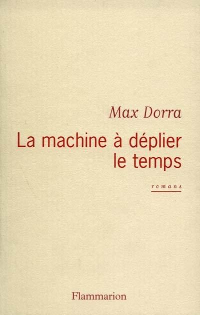 La machine à déplier le temps