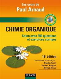 Chimie organique : cours avec 350 questions et exercices corrigés