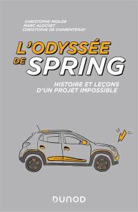 L'odyssée de Spring : histoire et leçons d'un projet impossible