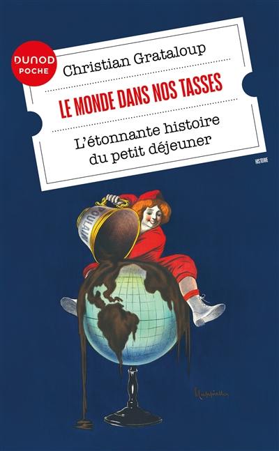 Le monde dans nos tasses : l'étonnante histoire du petit déjeuner