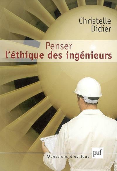 Penser l'éthique des ingénieurs