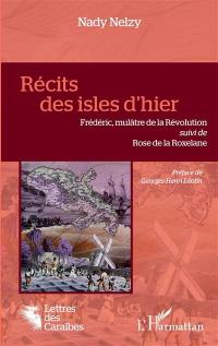 Récits des isles d'hier