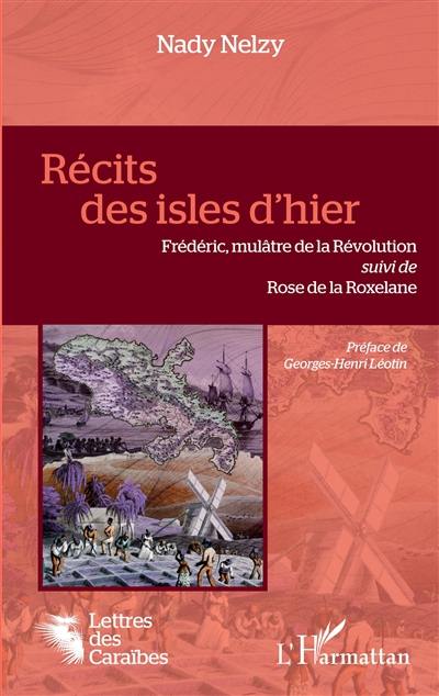 Récits des isles d'hier