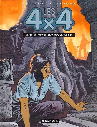 Les 4 x 4. Vol. 3. L'ombre du triangle