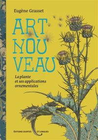 Art nouveau : la plante et ses applications ornementales